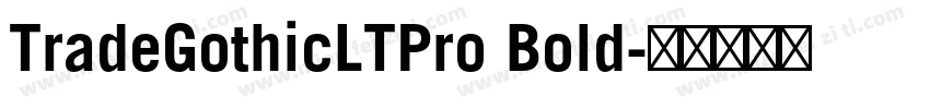 TradeGothicLTPro Bold字体转换